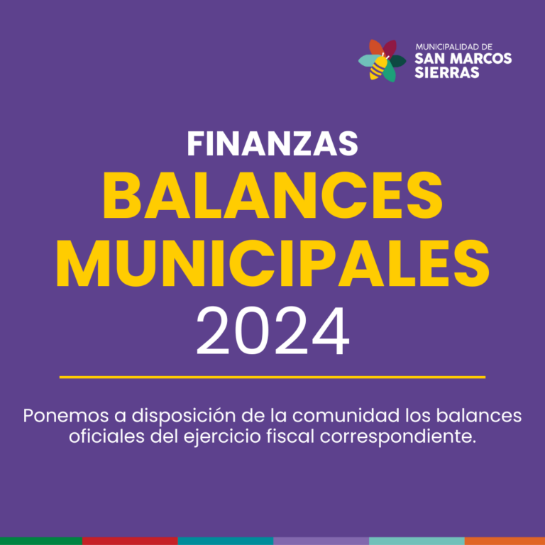 Transparencia y gestión responsable: Balances de la Municipalidad de San Marcos Sierras