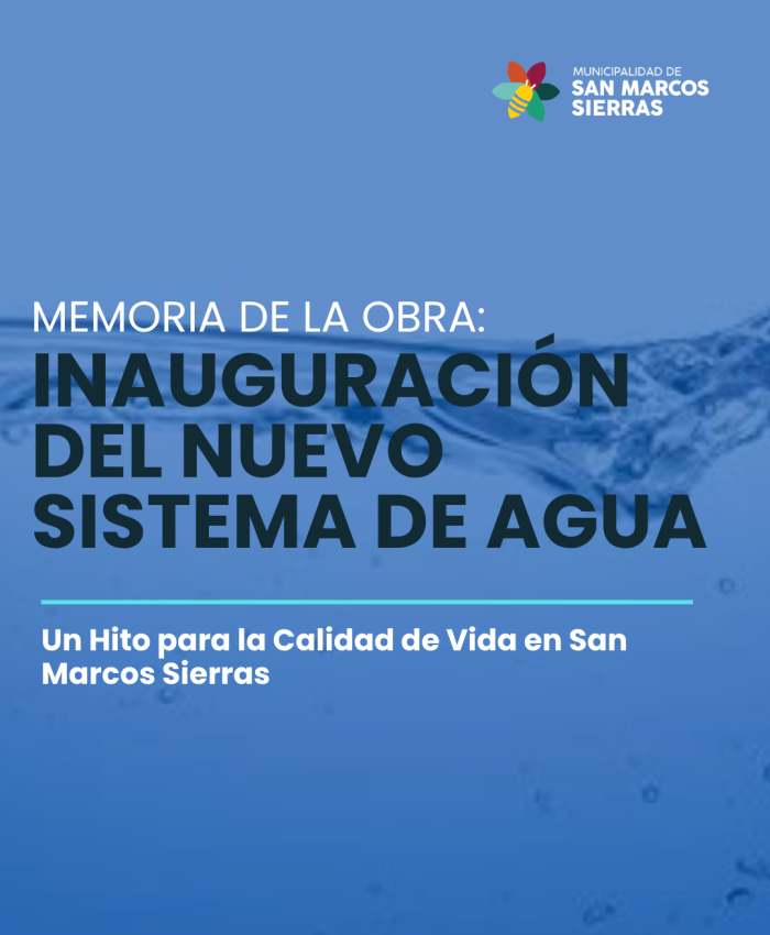 MEMORIA DE LA OBRA: INAUGURACIÓN DEL NUEVO SISTEMA DE AGUA